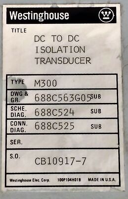 Westinghouse M300 688C563G05 DC to DC Isolation Transducer