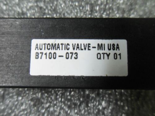 1 AUTOMATIC VALVE B7100-073 VALVE