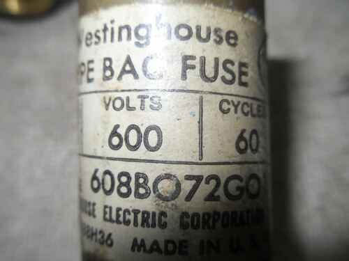6 Westinghouse 608BO72GO1 Type Bac Fuses