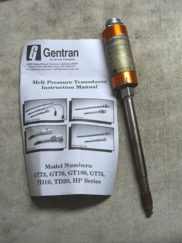 1 GENTRAN ISI 0100-10.0T-6-M112 MELT PRESSURE TRANSDUCER