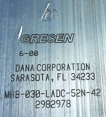 Dana MHB-030-LADC-52N-42 2982978 GRESEN Hydraulic Valve