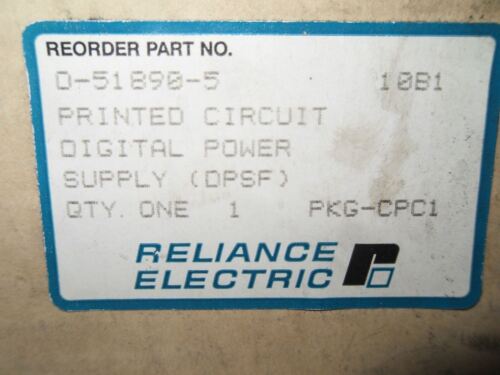 1 Reliance ELECTRIC 0-51890-5 PC BOARD POWER SUPPLY