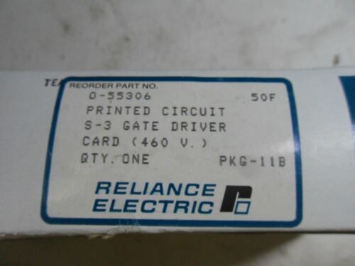 1 Reliance ELECTRIC 0-55306 PRINTED CIRCUIT S-3 GATE DRIVER CARD