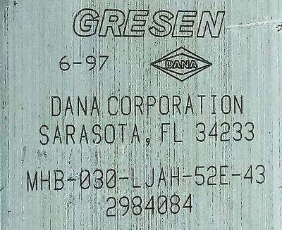 Dana MHB-030-LJAH-52E-43 2984084 GRESEN Hydraulic Valve
