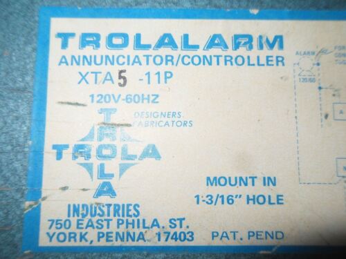 1 TROLALARM XTA-5-11P ANNUNCIATOR/CONTROLLER