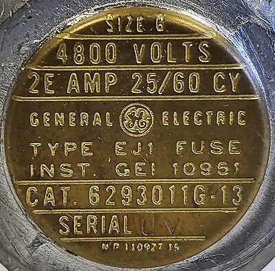 GE 6293011G13 4800 V 2E Amp 25/60 CY Type EJ-1 Size B Fuse