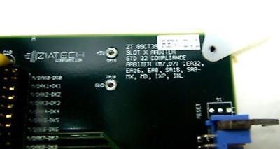 Ziatech Slot X Arbiter Card 89CT39 D.1