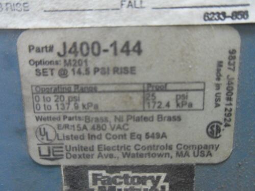 1 UNITED ELECTRIC CONTROLS COMPANY J400-144 PRESSURE SWITCH