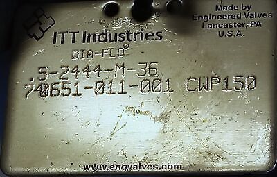 ITT Engineered Valves 74651-011-001 CWP150 5-2444-M-36 Dia-Flo Valve