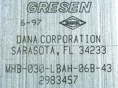 Dana MHB-030-LBAH-06B-43 2983457 GRESEN Hydraulic Valve